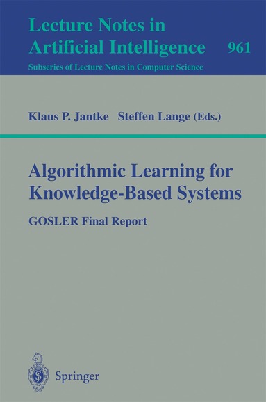 Klaus P. Jantke, Steffen Lange - Algorithmic Learning for Knowledge-Based Systems, Häftad