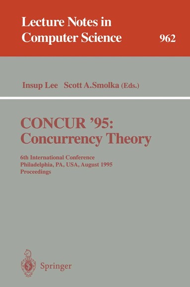 Scott Smolka - CONCUR '95 Concurrency Theory, Häftad