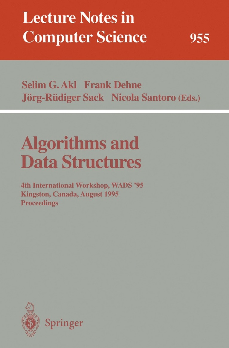 Selim G. Akl, Frank Dehne, Jörg-Rüdiger Sack, Nicola Santoro - Algorithms and Data Structures, Häftad