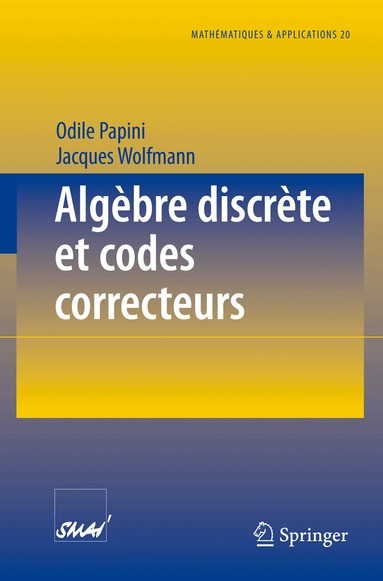 Odile Papini, Jacques Wolfmann - Algèbre discrète et codes correcteurs, Häftad