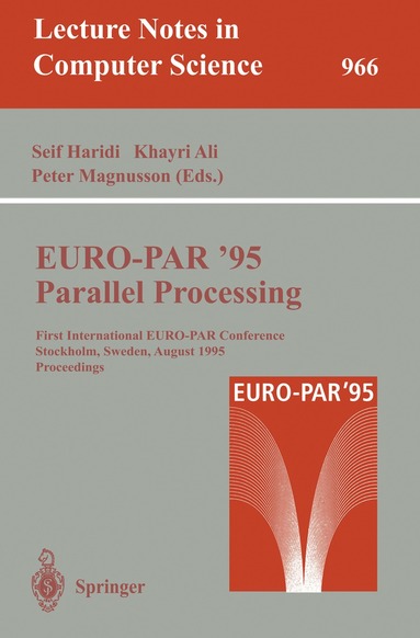 Seif Haridi, Khayri Ali, Peter Magnusson - EURO-PAR '95: Parallel Processing, Häftad
