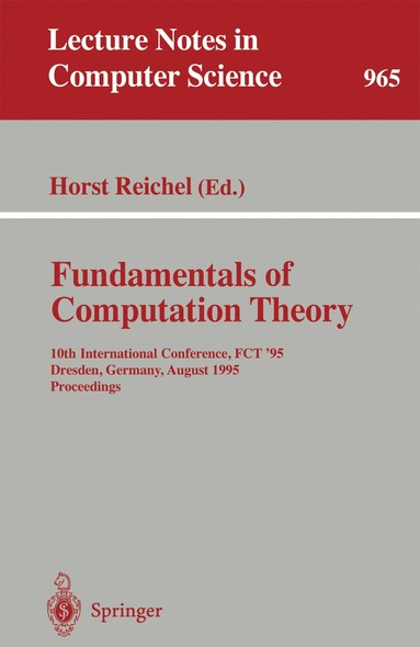 Horst Reichel - Fundamentals of Computation Theory, Häftad
