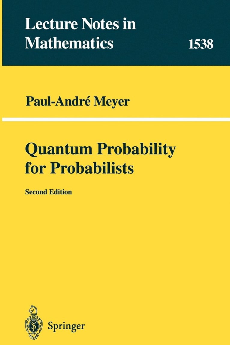 Quantum Probability for Probabilists 1