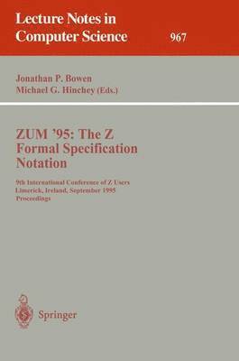 bokomslag ZUM '95: The Z Formal Specification Notation
