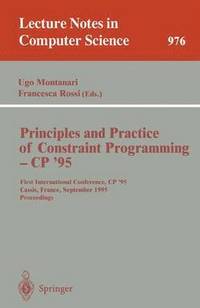bokomslag Principles and Practice of Constraint Programming - CP '95