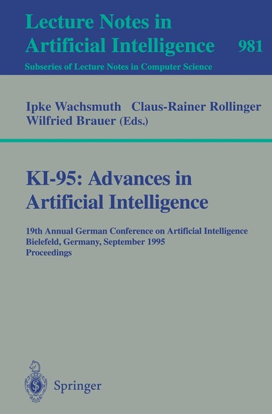 Ipke Wachsmuth, Claus-Rainer Rollinger, Wilfried Brauer - KI-95: Advances in Artificial Intelligence, Häftad