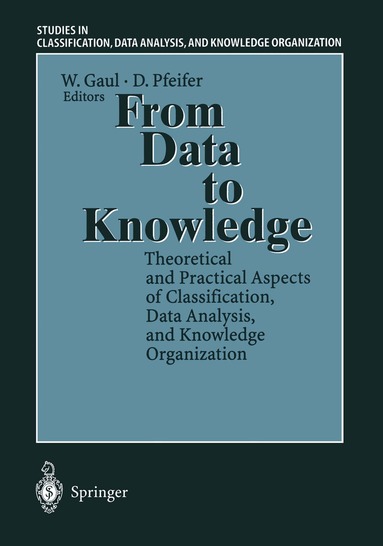 Wolfgang A. Gaul, Dietmar Pfeifer - From Data to Knowledge, Häftad
