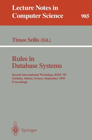 Timos Sellis - Rules in Database Systems, Häftad