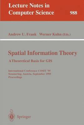 bokomslag Spatial Information Theory: A Theoretical Basis for GIS