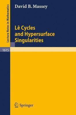 Le Cycles and Hypersurface Singularities 1