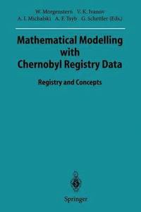 bokomslag Mathematical Modelling with Chernobyl Registry Data