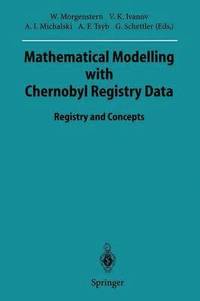 bokomslag Mathematical Modelling with Chernobyl Registry Data