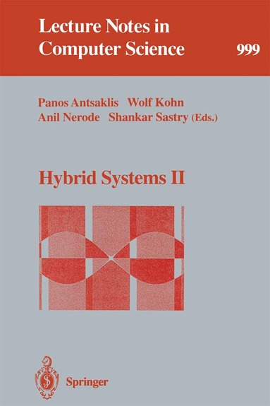 Panos Antsaklis, Wolf Kohn, Anil Nerode, Shankar Sastry - Hybrid Systems II, Häftad