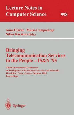bokomslag Bringing Telecommunication Services to the People - IS&N '95