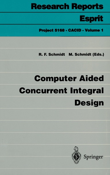 Rolf F. Schmidt, Martin Schmidt - Computer Aided Concurrent Integral Design, Häftad