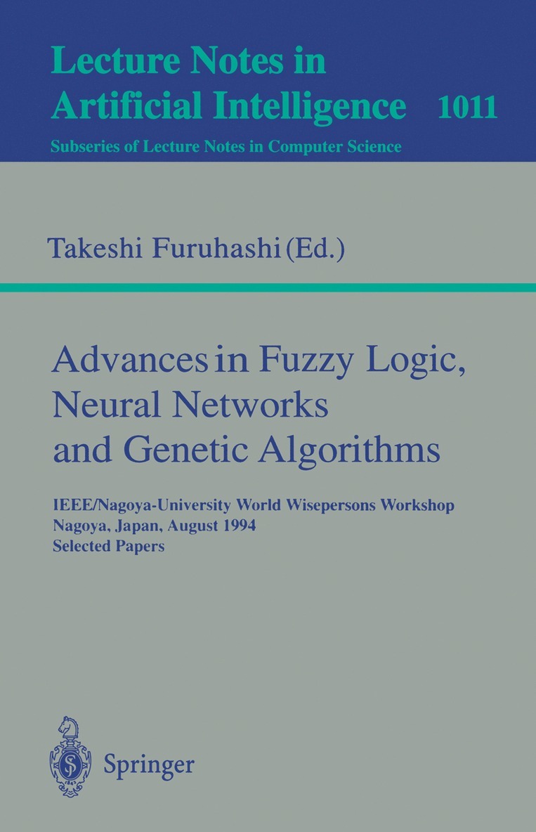 Advances in Fuzzy Logic, Neural Networks and Genetic Algorithms 1