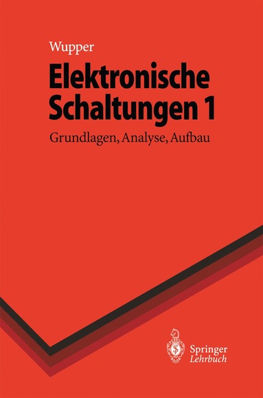 Horst Wupper, Ulf Niemeyer - Elektronische Schaltungen 1, Inbunden