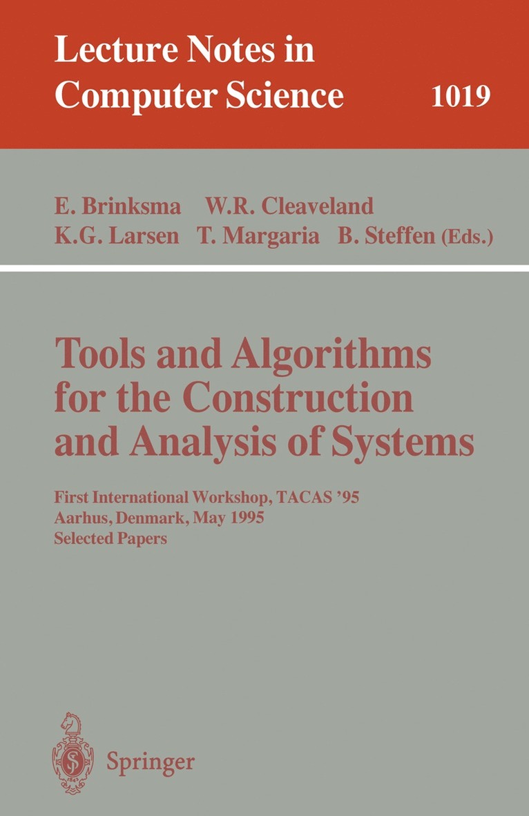 Ed Brinksma, W. Rance Cleaveland, Kim G. Larsen, Tiziana Margaria, Bernhard Steffen - Tools and Algorithms for the Construction and Analysis of Systems, Häftad