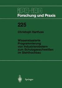 bokomslag Wissensbasierte Programmierung von Industrierobotern zum Schutzgasschweißen im Stahlhochbau