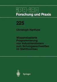 bokomslag Wissensbasierte Programmierung von Industrierobotern zum Schutzgasschweien im Stahlhochbau