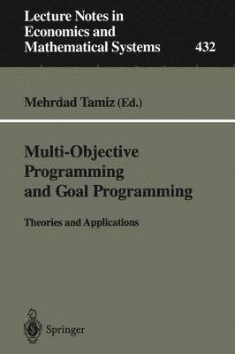 Multi-Objective Programming and Goal Programming 1