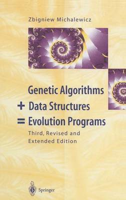 Genetic Algorithms + Data Structures = Evolution Programs 1