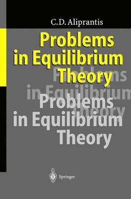 Problems in Equilibrium Theory 1