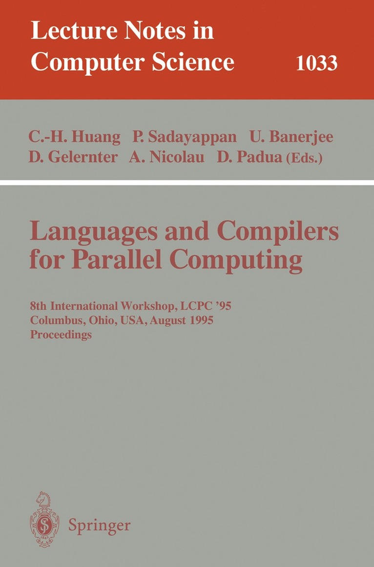 Chua-Huang Huang, Ponnuswamy Sadayappan, Utpal Banerjee, David Gelernter, Alex Nicolau, David Padua - Languages and Compilers for Parallel Computing, Häftad
