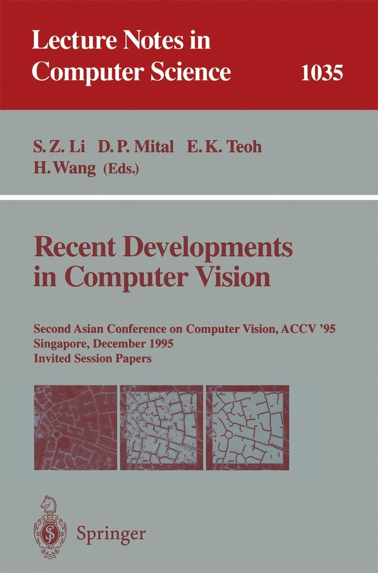 Stan Li, Dinesh Mital, Eam K. Teoh, Han Wang - Recent Developments in Computer Vision, Häftad