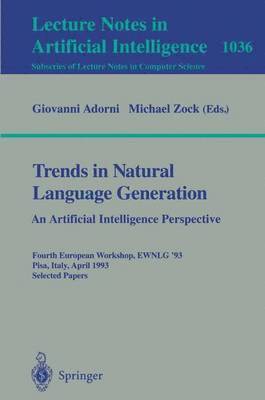Trends in Natural Language Generation: An Artificial Intelligence Perspective 1