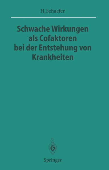 bokomslag Schwache Wirkungen als Cofaktoren bei der Entstehung von Krankheiten