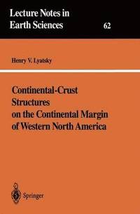 bokomslag Continental-Crust Structures on the Continental Margin of Western North America