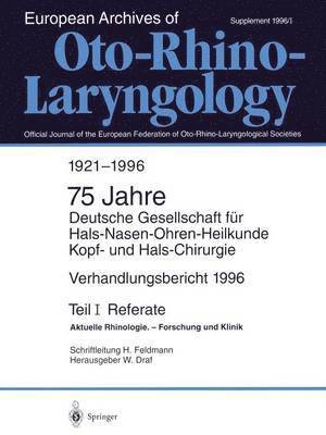 Verhandlungsbericht 1996 der Deutschen Gesellschaft fr Hals-Nasen-Ohren-Heilkunde, Kopf- und Hals-Chirurgie 1