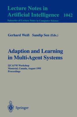 Adaptation and Learning in Multi-Agent Systems 1