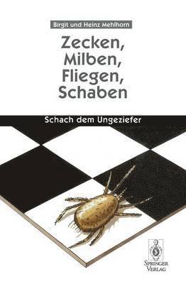 Birgit Mehlhorn, Heinz Mehlhorn - Zecken, Milben, Fliegen, Schaben, Häftad