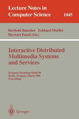 Interactive Distributed Multimedia Systems and Services 1