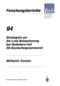 bokomslag Strategien zur On-Line Bahnplanung bei Robotern mit 3D-Konturfolgesensoren