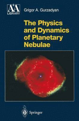 The Physics and Dynamics of Planetary Nebulae 1