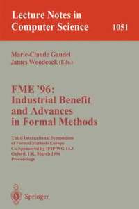 bokomslag FME '96: Industrial Benefit and Advances in Formal Methods