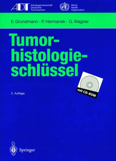 E. Grundmann, P. Hermanek, G. Wagner - Tumor-histologieschlüssel, Häftad