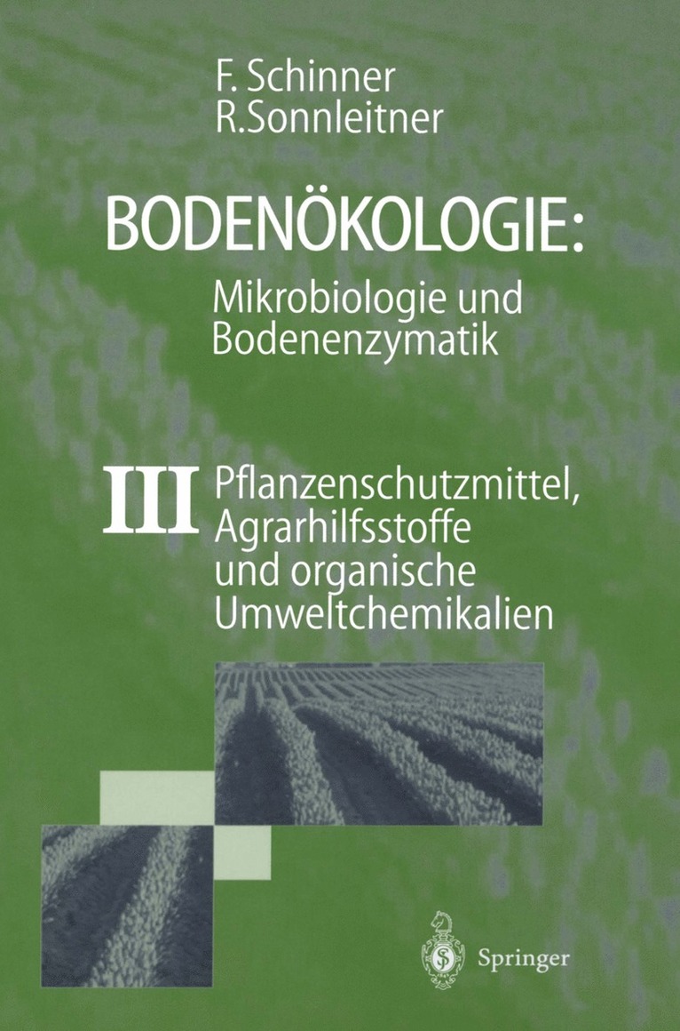 Franz Schinner, Renate Sonnleitner - Bodenökologie: Mikrobiologie und Bodenenzymatik Band III, Inbunden