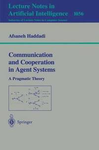 bokomslag Communication and Cooperation in Agent Systems