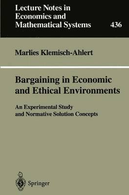 Bargaining in Economic and Ethical Environments 1