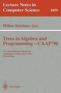 bokomslag Trees in Algebra and Programming - CAAP '96