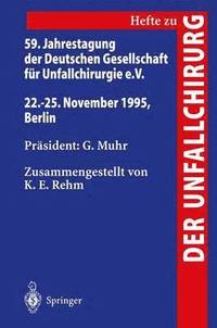 bokomslag 59. Jahrestagung der Deutschen Gesellschaft fr Unfallchirurgie e.V.