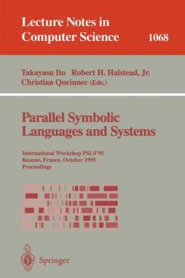 Parallel Symbolic Languages and Systems 1