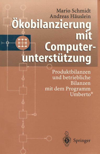 Mario Schmidt, Andreas Häuslein - Ökobilanzierung mit Computerunterstützung, Häftad