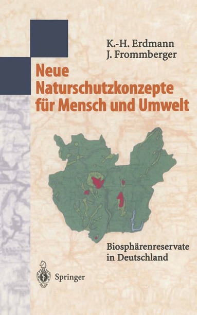 Karl-Heinz Erdmann, Johanna Frommberger - Neue Naturschutzkonzepte für Mensch und Umwelt, Häftad