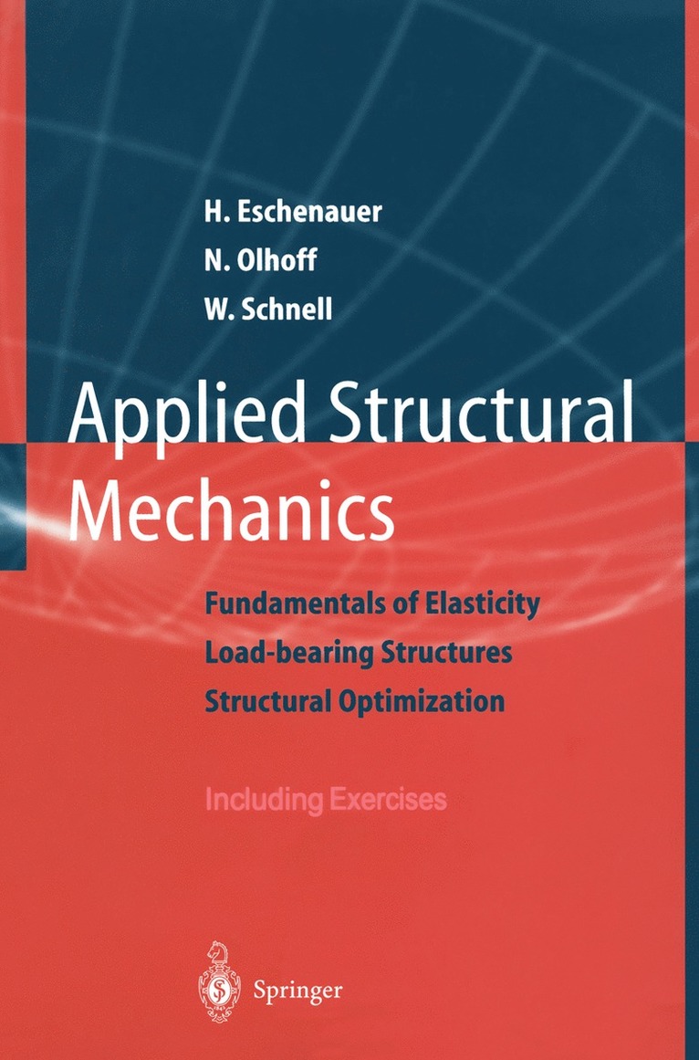 Hans Eschenauer, Niels Olhoff, Walter Schnell - Applied Structural Mechanics, Häftad