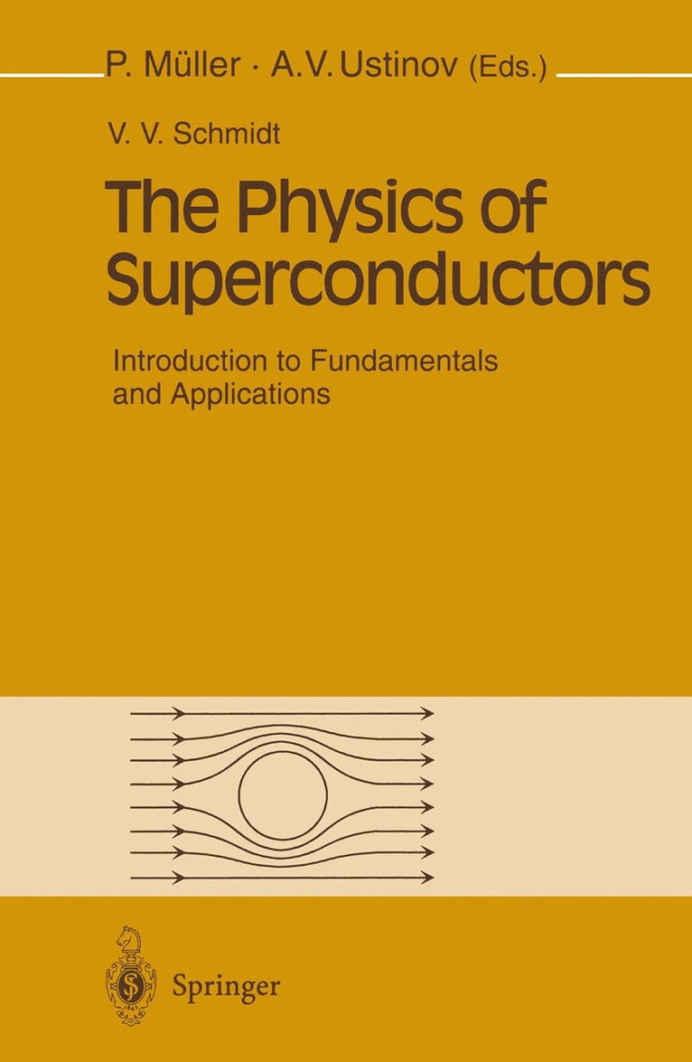 V.V. Schmidt, V. V. Schmidt, Paul Müller, Alexey V. Ustinov - Physics of Superconductors, Inbunden
